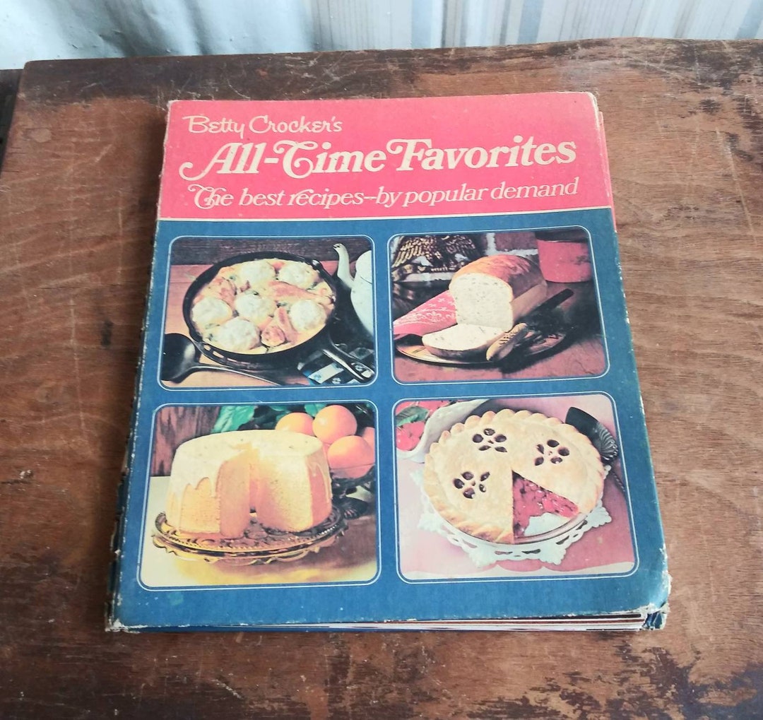 Vintage Cookbook Betty Crocker's Alltime Favorites the Best Recipes by