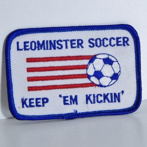 Vintage Patch Vintage Soccer Patch Leominster MA Keep &#39;Em Kicking Soccer Ball Patch Red White Blue