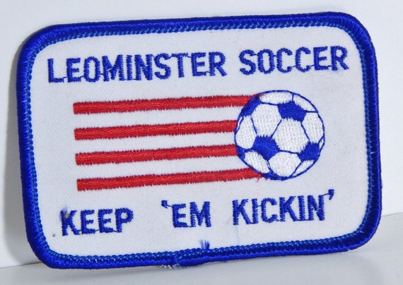 Vintage Leominster MA Soccer Patch, Keep 'Em Kick… - image 2