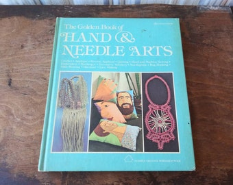 Vintage Book The Golden Book of Hand & Needle Arts The Family Creative Workshop People Pillows Macrame Sewing Quilting 70's Crafting