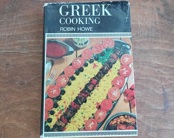 Vintage Cookbook Greek Cooking Robin Howe Recipes from Greece 60's Mid Century Kitchen Recipe Book