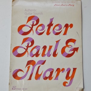 Vintage Sheet Music Peter Paul & Mary 60&#39;s Folk Rock Guitar Bob Dylan 1967 Mid Century Music Paper Ephemera Red Orange Purple