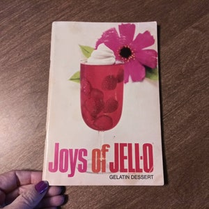 Vintage Cookbook The Joys of Jello Gelatin Desserts Recipe Booklet Colorful Jiggly Dessert Molds Candy Fruit Salad 60&#39;s Mid Century Kitchen