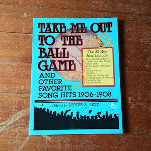 Vintage Sheet Music Book Take Me Out to the Ball Game Hits 1906 - 1908 Fantastic Vintage Graphics Antique Music Ephemera
