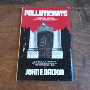 Vintage Buch Schadstoffe von John F. Dalton 1981 Athena 1st Edition Hardcover mit Staubjacke signiert vom Autor Politik Regierung Geschichte