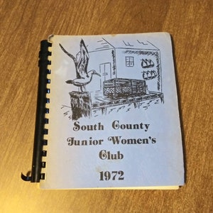 Vintage Cookbook 1972 South County Junior Women's Club Narragansett & South Kingstown Rhode Island 70's Community Cook Book Kitchen Recipes