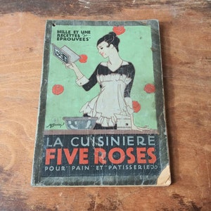 Antique French Cookbook La Cuisiniere Five Roses Pour Pain Et Patisserie Canada 1915 Recipes Bread Pastry Art Deco Illustration Dessert Art