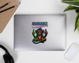 ABUNDANCE Holographic Sticker – Meditating Monkey Art – Abundance Flow Spiritual Sticker – Motivational Waterproof Vinyl Decal
