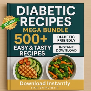 Può includere: Copertina di un libro di cucina con il titolo "Diabetic Recipes Mega Bundle" e il testo "500+ Easy & Tasty Recipes". La copertina presenta immagini di pasti sani e le parole "Diabetic-Friendly" e "Instant Download".