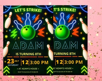 May include: Bowling-themed birthday party invitation with a black background. The design features a green bowling ball, white bowling pins, and neon-style text that reads "LET'S STRIKE!" and "ADAM IS TURNING 8TH". The date and time are also included.