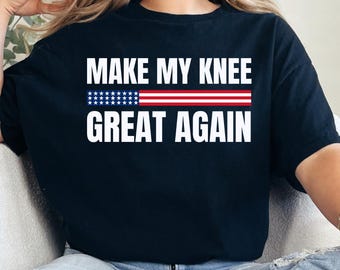 Camiseta divertida "Hazme la rodilla de nuevo", regalo para cirugía de reemplazo de articulación de rodilla