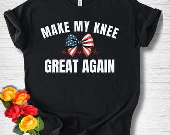 Camiseta divertida de recuperación de cirugía de rodilla rota, regalo patriótico de reemplazo de articulación para hombres y mujeres.