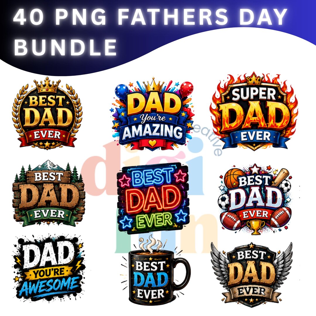 40 Fathers Day PNG Bundle | Best Dad Ever Sublimation Designs | Thank ...