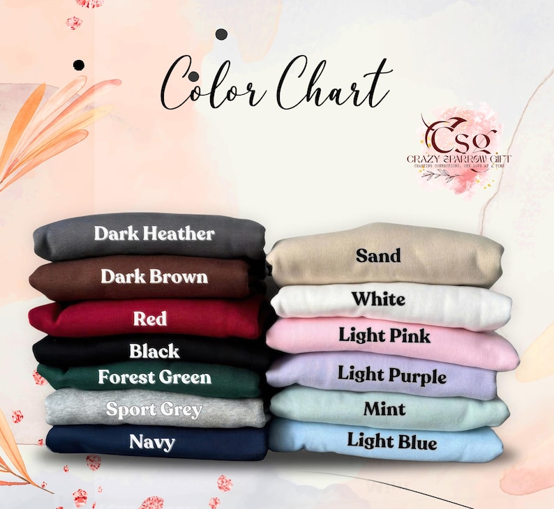May include: A colour chart showing fabric colours such as Dark Heather, Dark Brown, Red, Black, Forest Green, Sport Grey, Navy, Sand, White, Light Pink, Light Purple, Mint, and Light Blue. The text "Color Chart" is at the top.
