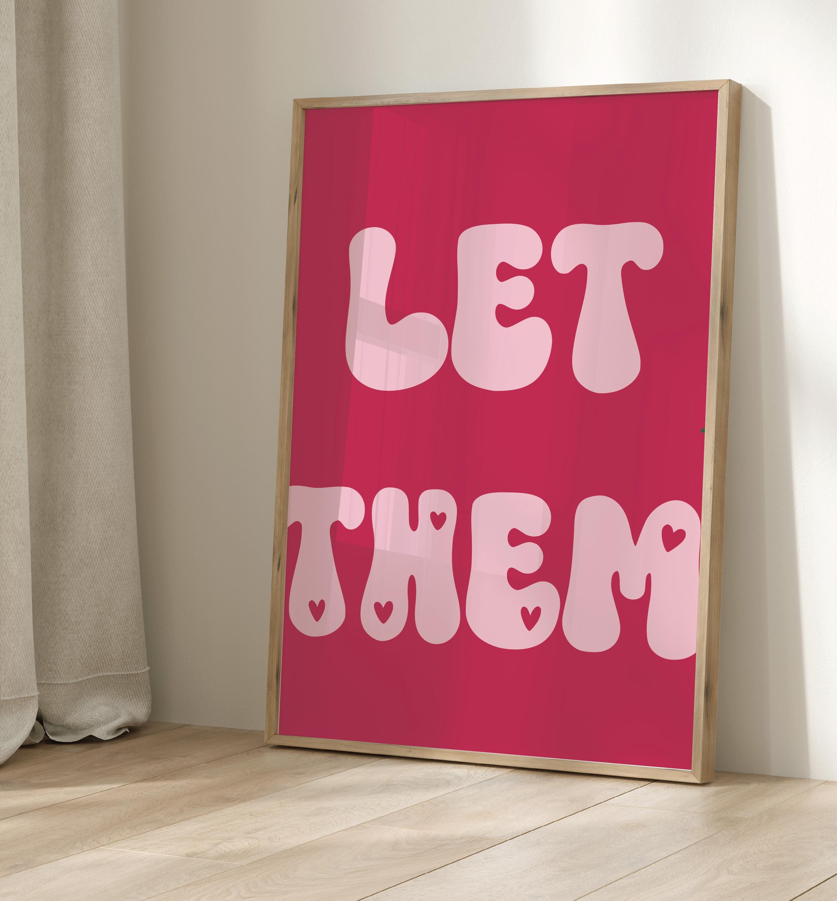 Let Them, Let Them Theory, Wall Art, Mel Robbins Art Motivational Quote ...