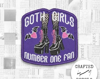 Embroidered patch: Goth Girls Number One Fan, iron on/ sew on/ velcro hook