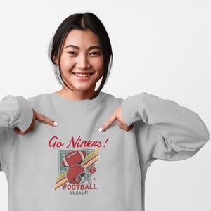 San Francisco Football Sweatshirt: Niners Faithful to the Bay