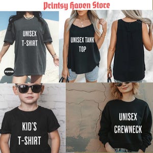 Puede incluir: Un collage de prendas negras, incluyendo una camiseta unisex, una camiseta sin mangas, una sudadera y una camiseta para ni&ntilde;os. El texto blanco indica el tipo de prenda: "UNISEX T-SHIRT", "UNISEX TANK TOP", "KID'S T-SHIRT", y "UNISEX CREWNECK". Se ve la marca "Printsy haven Store".