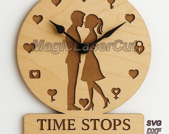 Laser Cut Clock svg, Time Stops When You're Here, Wall Clock DXF, Romantic Clock Design, Love Clock Cut File, PDF EPS Digital Download