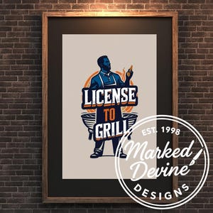 License to Grill Digital Wall Art – Black Dad Bbq Poster | Funny Father’s Day Gift for Him | Cookout Man Cave Decor | PDF PNG JPEG Download