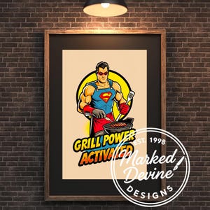 Grill Power Activated Superdad Wall Art –Funny White Dad Gift | Father’s Day Digital Download | Man Cave Poster | Gifts for Him PNG JPEG PDF