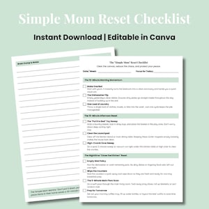 May include: A digital checklist titled Simple Mom Reset Checklist with sections for morning, afternoon, and nighttime tasks. The document includes checkboxes, lines for notes, and text prompts for daily focus, all presented on a white background.