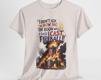 D&D Fireball Spell T-Shirt 'I Cast Fireball' RPG Humor DND