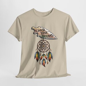 Chase Your Dreams T-Shirt Native Design Dreamcatcher & Arrow