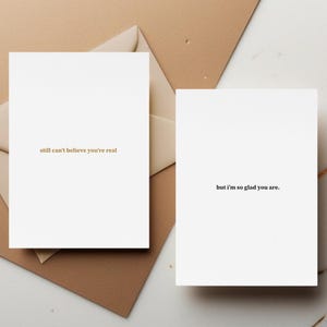 Vous n'arrivez toujours pas à croire que vous êtes réel - Carte d'amour minimaliste, carte romantique pour partenaire ou conjoint, design doré simple et moderne, mais je suis content que vous le soyez