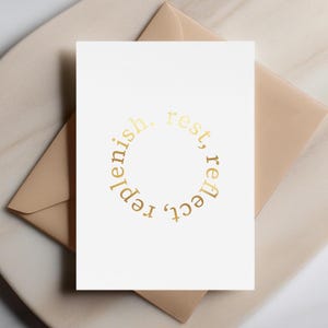 Rest Reflect Replenish - Minimalist Gold Greeting Card, Self Care Card, Mindfulness Gift, Encouragement Card, Wellness Mental Health Support