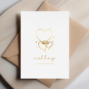 Proud of All You Are - Gepersonaliseerde gouden kaart, minimalistisch esthetiek, hartengroet, op maat gedrukt bericht met je eigen naam, attent cadeau