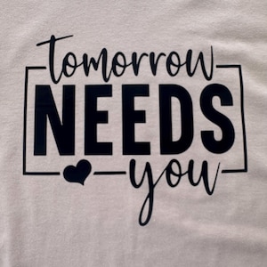 Inspiring Saying T-Shirt, Motivational Words
