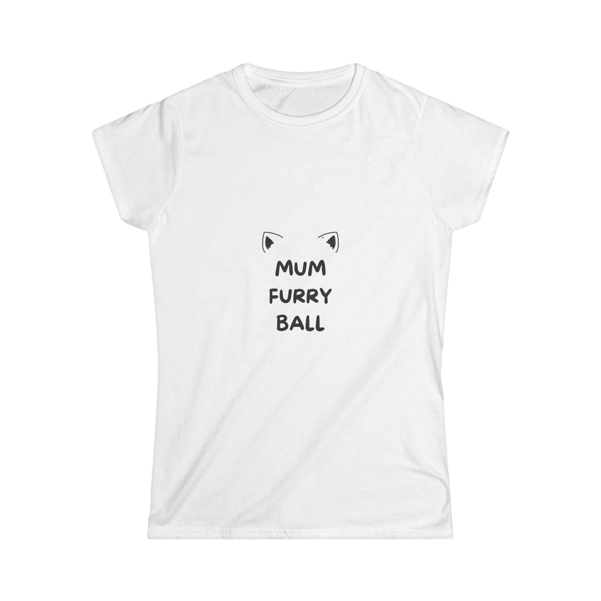 Cute Cat Mom Tee, Funny Furry Ball Shirt, Gift for Cat Lovers, Softstyle T-Shirt, Pet Owner Apparel, Mother's Day Gift, Women's Tee