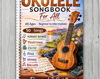 Ukulele Songbook For All: 50 Songs + Notation + Chords + TAB + Lyrics & Audio Tracks 82 Pages