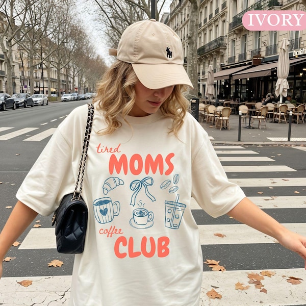Tired Moms Coffee Club Comfort Colors T-Shirt, Tired Moms Club Shirt, Funny Mom Tee, Mothers Day Gift, Trendy Mama Graphic Tee, Mama shirt