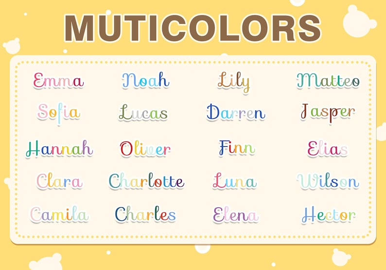 Peut inclure: Un fond jaune avec le mot "MUTICOLORS" en marron. L'image affiche une grille de noms de diff&eacute;rentes couleurs, dont Emma, Noah, Lily, Matteo, Sofia, Lucas, Darren, Jasper, Hannah, Oliver, Finn, Elias, Clara, Charlotte, Luna, Wilson, Camila, Charles, Elena et Hector.