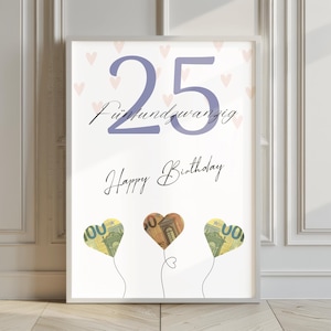 Regalo in denaro per un 25° compleanno | Download immediato del PDF | Idea regalo creativa | Poster regalo per un compleanno importante | Formato A4