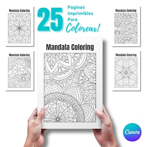 May include: A set of 25 printable mandala coloring pages. The pages feature intricate designs with a variety of patterns and shapes. The text "Paginas Imprimibles Para Colorear!" is written in Spanish at the top of the image.