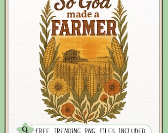 So God Made a Farmer PNG | Christian Farm Life Sublimation | Vintage Country Quote Clipart | Faith and Agriculture PNG for T-Shirts, Mugs