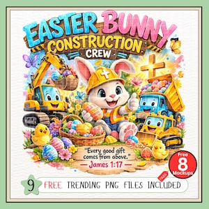 Easter Bunny Construction Crew PNG, Christian Kids Easter PNG, Faith Easter Bunny With Construction Trucks, Religious Easter, James 1:17 PNG