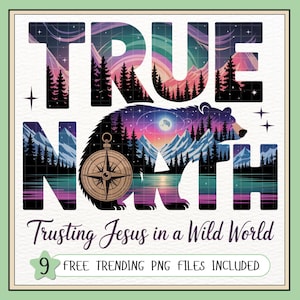 True North Bible Verse PNG, True North Christian, True North VBS Png, Trusting Jesus in Wild World, VBS Wilderness Camp, Summer Bible Camp