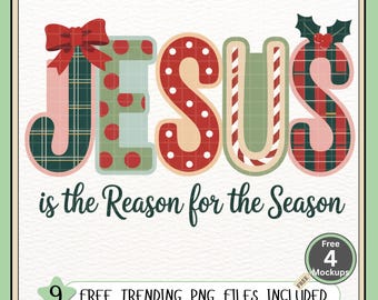Christian Christmas PNG | Jesus Is The Reason For The Season PNG | Faith-Based Christmas Sublimation Design for T-Shirt, Mug, Sticker & Card