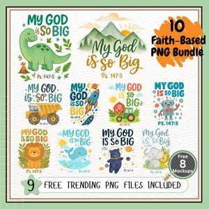 May include: A collection of 10 faith-based PNG files with the phrase "My God is So Big" and various illustrations, including a dinosaur, rocket, and lion. The bundle includes 8 free mockups and 9 free trending PNG files.
