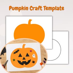 May include: A Pumpkin Craft Template featuring a solid orange pumpkin shape on white paper. A circular inset shows a decorated pumpkin with black paper eyes, nose, and mouth, plus small stickers of a bat, ghost, spider, and stars on the orange surface.