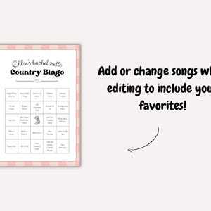 May include: A pink and white plaid-bordered bingo card titled "Chloe's Bachelorette Country Bingo." The card features a grid of song titles. Text on the right side reads, "Add or change songs when editing to include your favorites!"