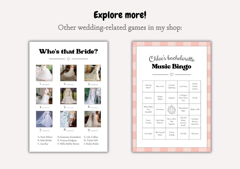 May include: Two printable wedding games: "Who's that Bride?" with bridal gown photos and names, and "Chloe's Bachelorette Music Bingo" with song titles. Both games are on white paper with black text.