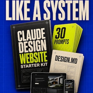 May include: A digital product kit featuring a black book titled CLAUDE DESIGN WEBSITE STARTER KIT, a stack of 30 lime green prompt cards, a beige design template labeled DESIGN.MD, a laptop, and a smartphone, all set against a blue grid background.