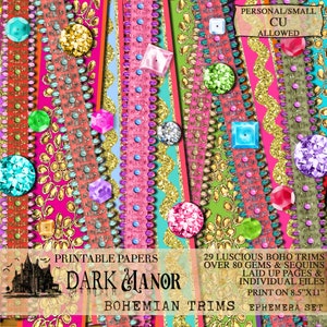 May include: Printable digital papers featuring colorful bohemian trims with gems and sequins. The papers are designed for personal or small commercial use. The text "DARK MANOR" and "BOHEMIAN TRIMS" is included in the design.