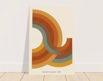 May include: A retro-style art print featuring a curved, layered design in shades of orange, brown, and teal against a cream background. The print includes the text "Dreamfield Composition - 2025" at the bottom. The artwork is displayed on a white wall.