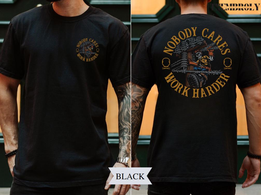Electricistas de línea: A nadie le importa trabajar más duro. Camiseta Comfort Colors® de doble cara, camisa de apoyo para trabajadores de línea, regalo y ropa para electricistas, Día del Trabajo.